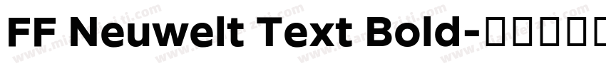 FF Neuwelt Text Bold字体转换